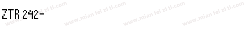 ZTR 242字体转换